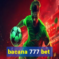 bacana 777 bet